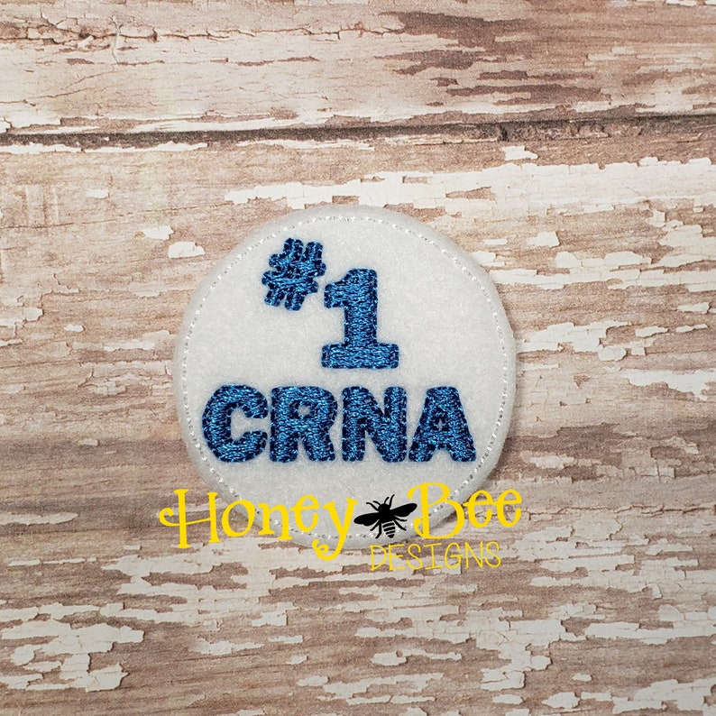 Number 1 CRNA Feltie File CRNA Feltie File Nurse Anesthetists Feltie Design CRNA Feltie Design Nurse Feltie Embroidery Design