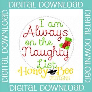 Christmas Feltie Design, Christmas Feltie Embroidery Design, Christmas Feltie File, I am Always on the Naughty List