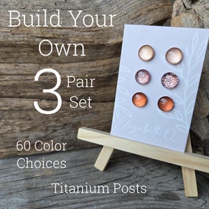 Build Your Own Custom Earring Set, Glitter Studs 3 Pair Set, Titanium Posts, Hypoallergenic, Sensitive Ears