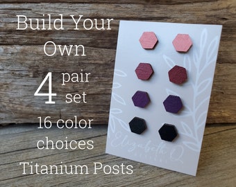 Hexagon Wood Studs, Build Your Own 4 Pair Set, Hand Painted, Custom Gift Set, Titanium Posts, Hypollergenic, Sensitive Ears