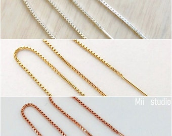 925 bright sterling silver, 14K Gold Filled, Rose Gold Filled Box Chain Ear Thread Earring  E14s/ E14g/ E14rg