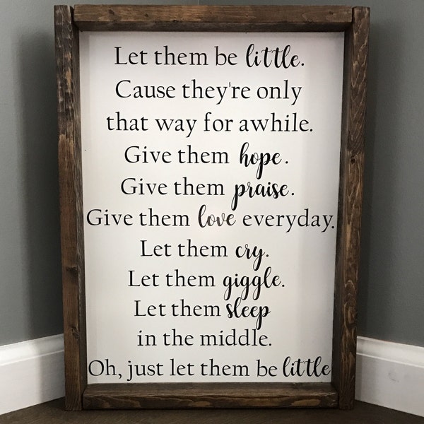 Let Them Be Little Sign