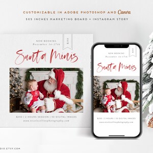 May include: A white 5x5 inch marketing board and a mobile phone screen mockup with a red and white Santa Minis graphic. The text reads "Now Booking November 16-17th $250 Santa Minis". The graphic features a photo of Santa Claus with a child. The text below the graphic reads "$250 | 2 Hours Session | 30 Digital Images www.nicolecollinsphotography.com".