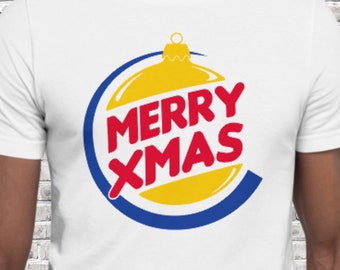 Burger Xmas T-shirt - Christmas, Merry Xmas / Burger King Logo Parody - Free USA Shipping
