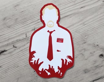 You've Got Red On You Vinyl Sticker - Shaun of the Dead, Cornetto Trilogy, Simon Pegg, Edgar Wright - Die Cut Waterproof Gloss Vinyl Sticker