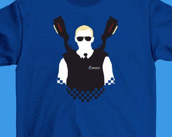Here Come The Fuzz T-shirt - Hot Fuzz, Nicholas Angel, Edgar Wright, Simon Pegg, Nick Frost, Sandford, Cornetto Trilogy