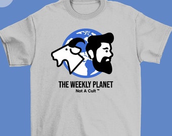 Not A Cult T-shirt - The Weekly Planet, Podcast, Mr Sunday Movies, Nick Mason, Planet Broadcasting, Weekly Planet Pod, Grab Dat Gem