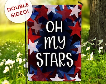 4th of July Garden Flag Oh My Stars Patriotic Red White Blue Happy Birthday USA America Farmhouse Yard Outdoor Decor - Hennel Paper Co FL44