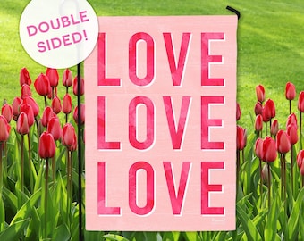 Valentines Day Garden Flag - Love Garden Flag - DOUBLE SIDED - Ready to Ship - Modern Welcome Flag - Outdoor Yard Decor - Hennel Paper Co