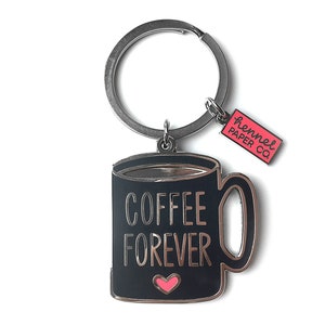 Coffee Enamel Keychain - Gift for Her - Best friend gift - Coffee Forever Keychain - Coffee Gift - Hennel Paper Co