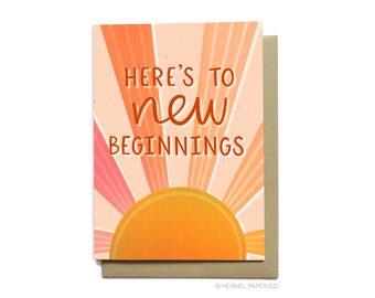 Divorce Card - Break-up Card - New Job Card - Sunset Sympathy Empathy - Here's to New Beginnings - SY14