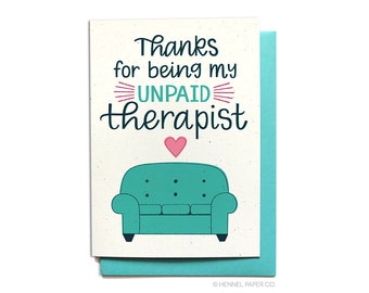 Funny Thank You Card: Unpaid Therapist Friendship Card