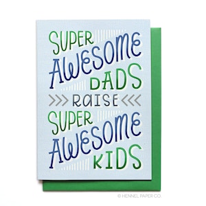 Funny Father's Day Card - Funny Card for Dad - Awesome Dads Raise Awesome Kids - Happy Father's Day - Hennel Paper Co. - FD39