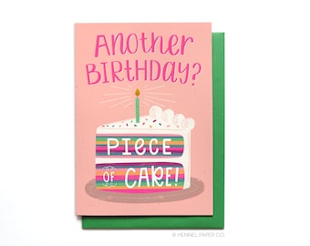 Funny Birthday Card - Another Birthday Piece of Cake Birthday Card - Happy Birthday Card - Hennel Paper Co. - BD55