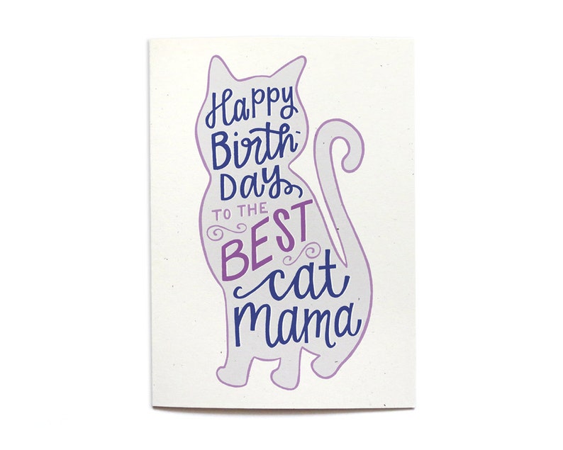 May include: Purple and blue greeting card with a silhouette of a cat and the text "Happy Birthday to the Best Cat Mama".