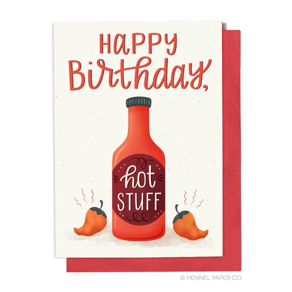 Happy Birthday Hot Stuff - Spouse Boyfriend Girlfriend Birthday Card - Hot Sauce - Funny Birthday Card - Hennel Paper Co. BD51