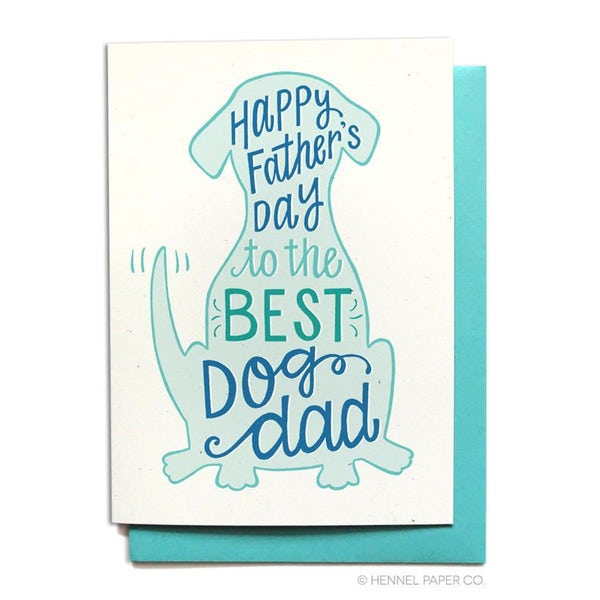 Happy Father's Day Card From the Dog - Pet Dad - Best Dog Dad - FD22