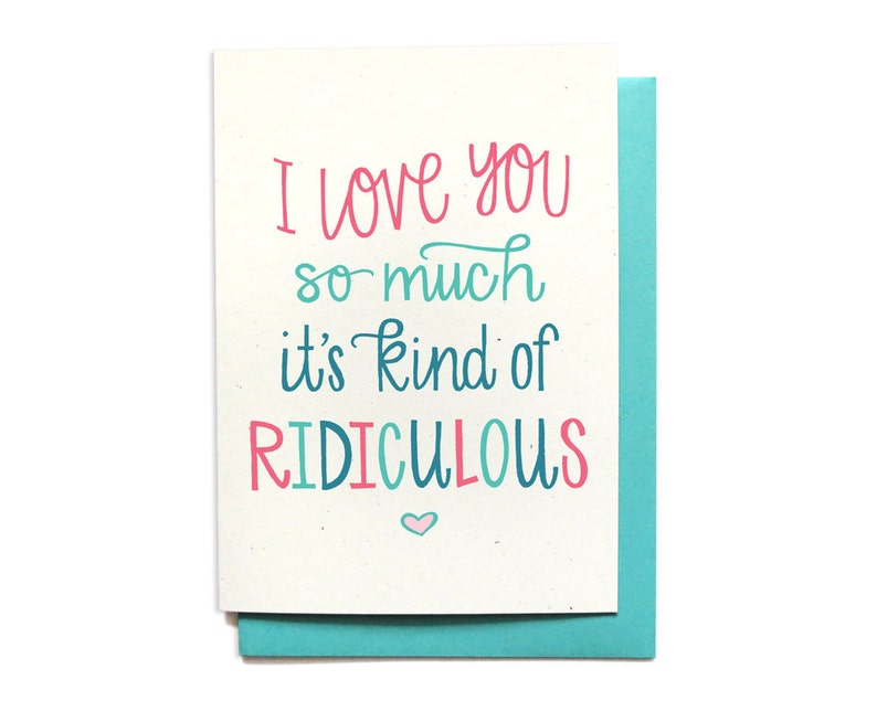 Funny Love Card I Love You Ridiculous Anniversary Card LV26 image 1