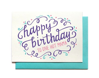 Funny Birthday Card - Hot Mama Birthday Card - Mom Birthday Card - Friend Birthday Card - BFF Birthday - Birthday Card for Her