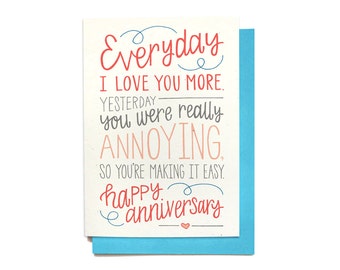 Funny Anniversary Card - Funny Love Card - Everyday I Love You More - WD9