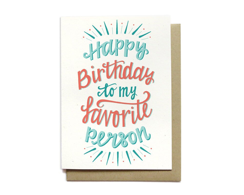 Birthday Card Happy Birthday To My Favorite Person Birthday Etsy Birthday Card Happy Birthday To My Favorite Person Birthday Etsy