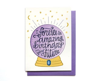 Birthday Card - Crystal Ball - Birthday Fortune - Happy Birthday Card - I foresee an amazing birthday in your future - fortune teller