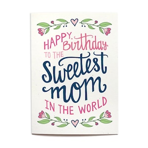 Mom Birthday Card Sweetest Mom in the World Hand Lettered Mother Card Illustrated Birthday Card image 2