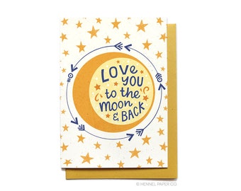 Love Card - Anniversary Card - Valentines Day Card - Love you to the moon and back - Hennel Paper Co LV39