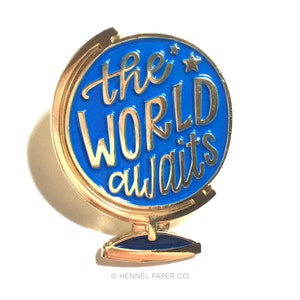 Graduation Gift Travel Enamel Pin Adventure Enamel Pin Globe Enamel Pin The World Awaits Adventure Lapel Pin Hennel Paper Co PIN12 image 2