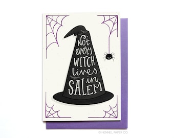 Funny Halloween Card - Not Every Witch Lives In Salem Witch Hat Halloween Card - Happy Halloween - Hennel Paper Co. HW9