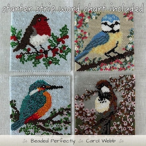 May include: Four square beaded panels featuring bird designs. Top left: a robin on holly. Top right: a blue tit on a flowering branch. Bottom left: a kingfisher on a branch. Bottom right: a small bird on a blossom branch. Text reads starter strip word chart included and Beaded Perfectly Carol Webb.