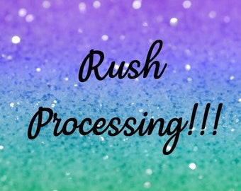 Rush Processing-ADD ON