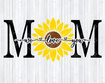 Sunflower Mom Tile SVG, PNG, Mother's Day Gift, We Love You Mom, Gift for Mom, Christmas Gift For Mom, Cricut 4x8 Glass Subway Tile, DIY