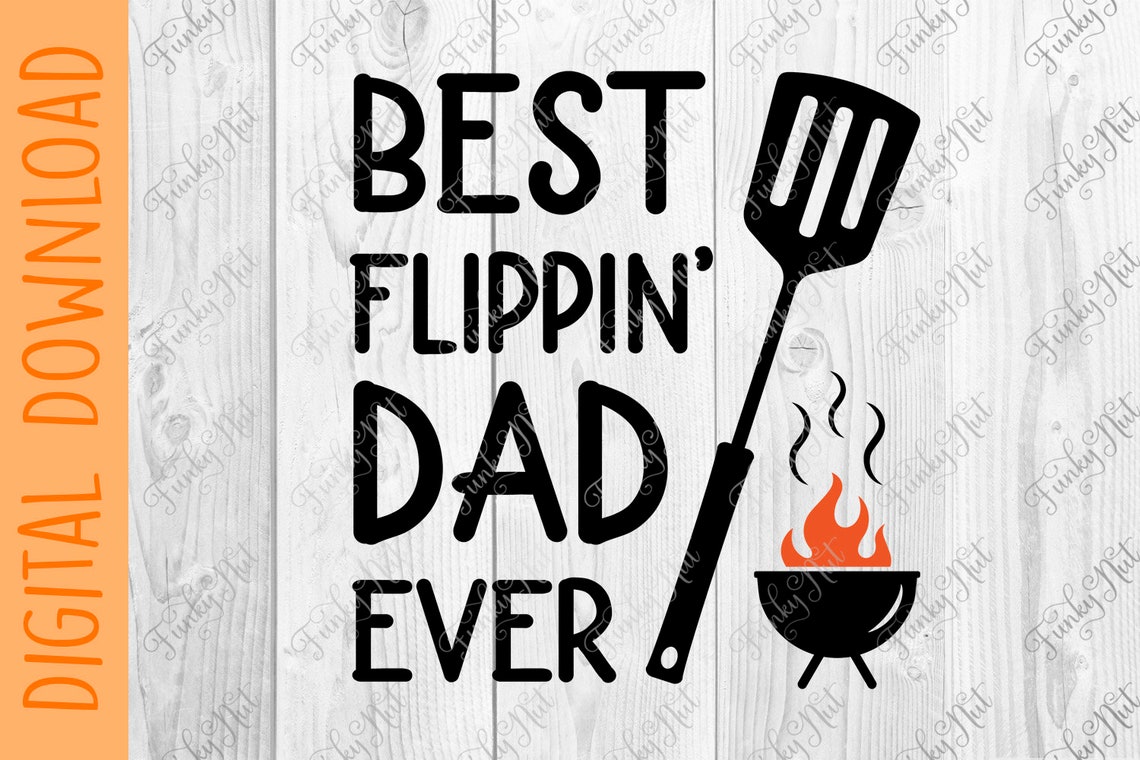Best Flippin' Dad Ever SVG PNG EPS digital file | Etsy