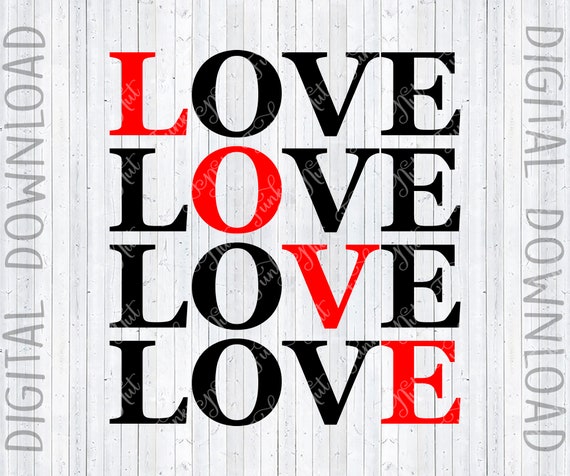 Love SVG, PNG, Valentine Svg, Sublimation Love, HTV Love, Cricut
