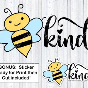 Bee Kind SVG, PNG, arquivo de corte de abelha fofo, sublimação de tipo de abelha fofa, impressão e adesivo de corte de Bee Kind Cricut, download digital