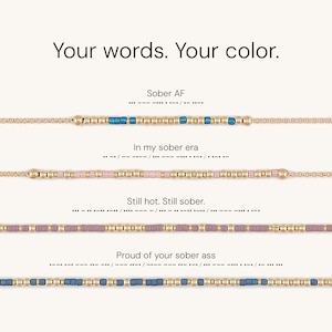 May include: Four horizontal beaded necklaces featuring Morse code patterns. The text 'Your words. Your color.' appears at the top. Each necklace displays a unique phrase in Morse code, including 'Sober AF', 'In my sober era', 'Still hot. Still sober.', and 'Proud of your sober ass' with corresponding beads in blue, pink, mauve, and dark blue.