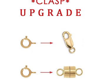 May include: Image shows jewelry clasp upgrade options. The text reads "*CLASP* UPGRADE". Two sets of clasps are shown: a spring ring clasp to a lobster clasp, and a spring ring clasp to a magnetic clasp. All clasps are gold-colored.