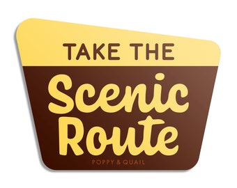 Take the Scenic Route Forest Sign | Matte Finish Waterproof Vinyl Sticker