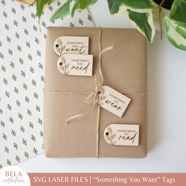 SVG Set Something You Want Gift Tags | Need Wear Read Presents | Glowforge Laser Cutting Wood | Christmas Holiday Gifting Tradition Engrave