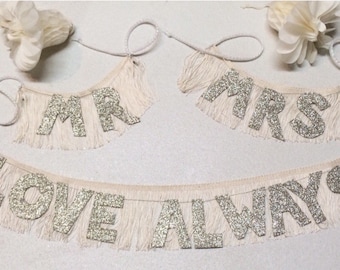 Various Colors Mr. and Mrs. / Mr. and Mr. / Mrs. and Mrs. + Love Always Glittering Fringe Banner set| chair back sign, custom wedding banner