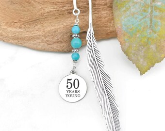 50th Birthday Gift - 50 Years Young Bookmark - Birthday Gift for Men or Women - 50 Year Old Book Lover Gift - Metal Bookmark
