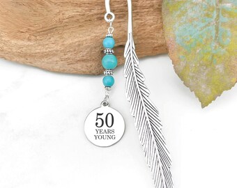 50th Birthday Gift - 50 Years Young Bookmark - Birthday Gift for Men or Women - 50 Year Old Book Lover Gift - Metal Bookmark