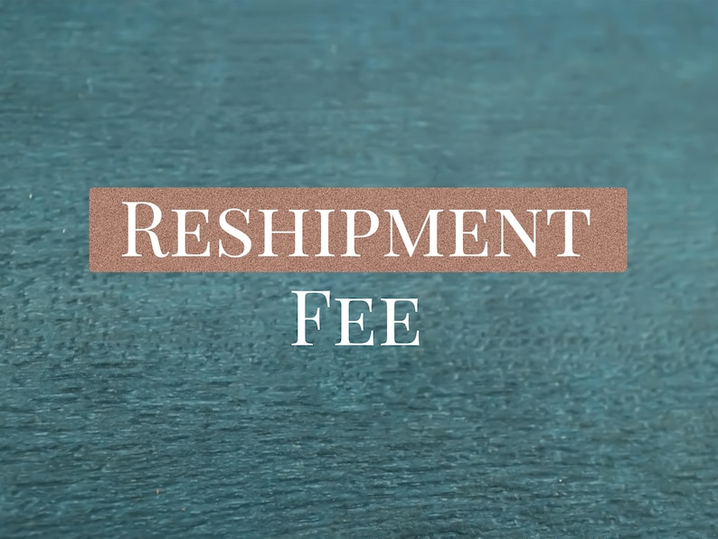 May include: A teal background with a brown rectangular banner that reads "RESHIPMENT" in white capital letters. Below the banner, the word "FEE" is written in white capital letters.