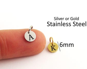 Tiny Stainless Steel Initial Charm 6mm - Silver or Gold Stainless Steel Letter - 6mm Round Alphabet Charms
