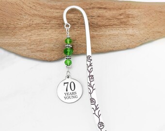 70th Birthday Gift - 70 Years Young Bookmark - Birthday Gift for Grandpa or Grandma - Book Lover Gift - Metal Bookmark
