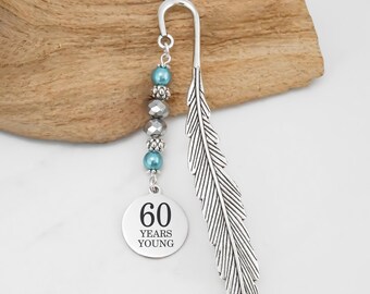 60th Birthday Gift - 60 Years Young Bookmark - Birthday Gift for Men or Women - 60 Year Old Book Lover Gift - Metal Bookmark