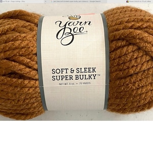 Hobby Lobby Yarn Bee Soft & Sleek Super Bulky 6 Tobacco #05