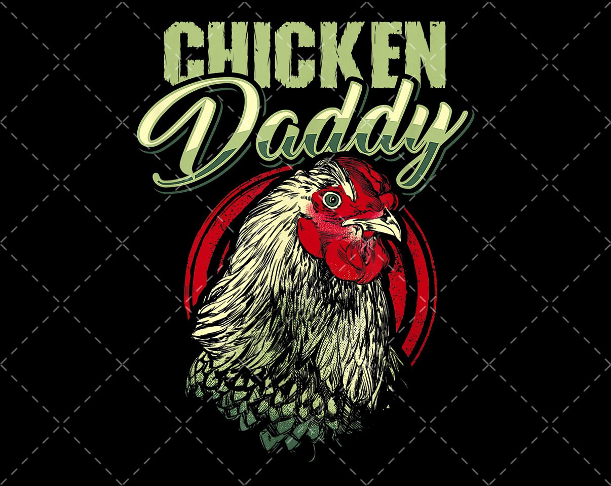 Chicken Daddy Chicken Dad png png files for sublimation Etsy