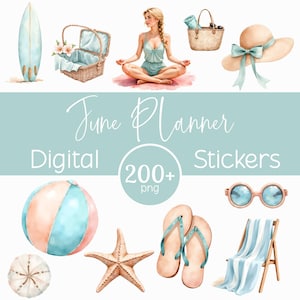 May include: Watercolor digital stickers with a beach theme. Includes a surfboard, picnic basket, woman meditating, beach hat, beach ball, starfish, flip-flops, sunglasses, beach chair, and the text "June Planner Digital Stickers 200+ png".